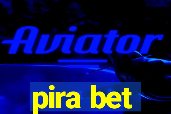 pira bet